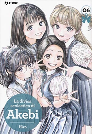 Hiro. La divisa scolastica di Akebi. Vol. 6. Edizioni BD, 2020.