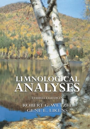 Likens, Gene E. / Robert G. Wetzel. Limnological Analyses. Springer New York, 2010.