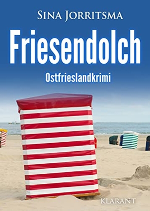 Jorritsma, Sina. Friesendolch. Ostfrieslandkrimi. Klarant, 2022.
