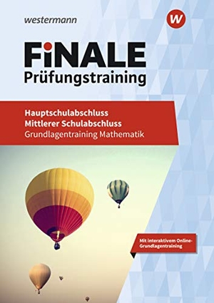 Bauhoff, Eugen / Humpert, Bernhard et al. FiNALE Prüfungstraining - Hauptschulabschluss, Mittlerer Schulabschluss. Mathematik - Grundlagentraining. Westermann Lernwelten, 2019.