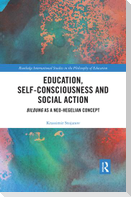 Education, Self-consciousness and Social Action