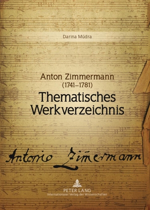 Múdra, Darina. Anton Zimmermann (1741-1781) - Thematisches Werkverzeichnis. Peter Lang, 2011.