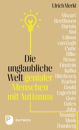 Merkl, Ulrich. Die unglaubliche Welt genialer Menschen mit Autismus. Patmos-Verlag, 2024.