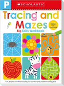 Tracing and Mazes Pre-K Workbook: Scholastic Early Learners (Big Skills Workbook)