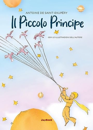 Saint-Exupéry, Antoine de. Il Piccolo principe. Joybook, 2023.