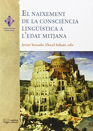 Dd, Aa. El naixement de la consciència lingüistica a l'edat mitjana. Pagès Editors, S.L., 2016.