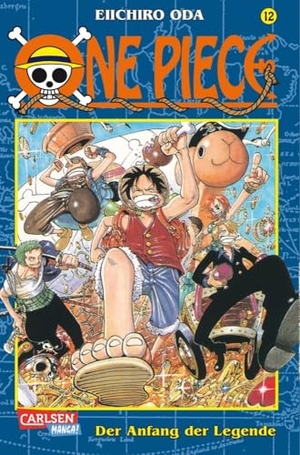 Oda, Eiichiro. One Piece 12. Der Anfang der Legende. Carlsen Verlag GmbH, 2001.