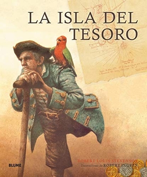Stevenson, Robert Louis / Robert R. Ingpen. La isla del tesoro. BLUME (Naturart), 2020.