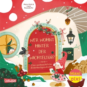Höck, Maria. Maxi Pixi 507: VE 5: Wer wohnt hinter der Wichteltür? (5 Exemplare). Carlsen Verlag GmbH, 2026.