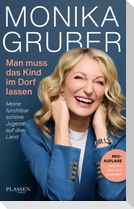 Man muss das Kind im Dorf lassen
