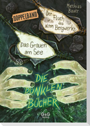 Die dunklen Bücher - Doppelband (Grauen am See / Fluch des Bergwerks)