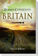 Roman Conquests: Britain
