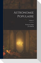Astronomie Populaire; Volume 3