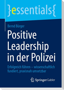 Positive Leadership in der Polizei