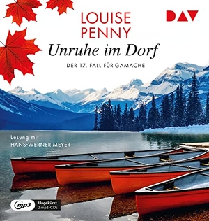 Penny, Louise. Unruhe im Dorf. Der 17. Fall für Gamache - Ungekürzte Lesung mit Hans-Werner Meyer (2 mp3-CDs). Der Audio Verlag GmbH, 2023.