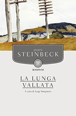Steinbeck, John. La lunga vallata. Bompiani, 2017.