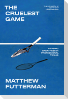 The Cruelest Game