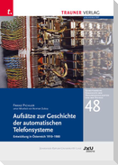 Aufsätze zur Geschichte der automatischen Telefonsysteme