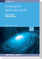 Creating the Molecules of Life