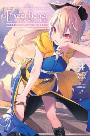 Sato, Mato / Nilitsu Nilitsu. The Executioner and Her Way of Life, Vol. 4. Little, Brown & Company, 2022.