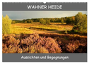 Wahner Heide - Aussichten und Begegnungen (Wandkalender 2025 DIN A2 quer), CALVENDO Monatskalender