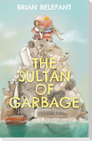 The Sultan of Garbage