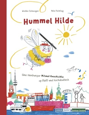 Colmorgen, Wiebke. Hummel Hilde - Eine Hamburger Mitmal-Geschichte op Platt und Hochdeutsch. Junius Verlag GmbH, 2022.