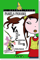 Pamela Panamá ya no cree en cuentos de hadas