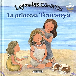 Campos, Pilar / Lorena Marín. La princesa Tenesoya. Susaeta Ediciones, 2021.