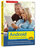 Android für Smartphone & Tablet - Leichter Einstieg für Senioren