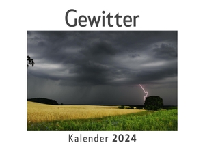 Müller, Anna. Gewitter (Wandkalender 2024, Kalender DIN A4 quer, Monatskalender im Querformat mit Kalendarium, Das perfekte Geschenk). 27amigos, 2023.