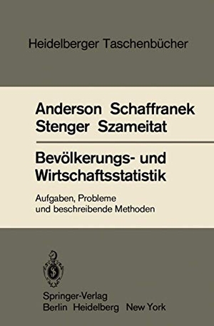 Anderson, O. / Szameitat, K. et al. Bevölkerungs- und Wirtschaftsstatistik - Aufgaben, Probleme und beschreibende Methoden. Springer Berlin Heidelberg, 1982.