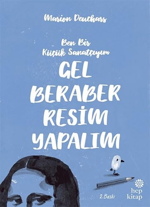 Deuchars, Marion. Gel Beraber Resim Yapalim. Hep Kitap, 2017.