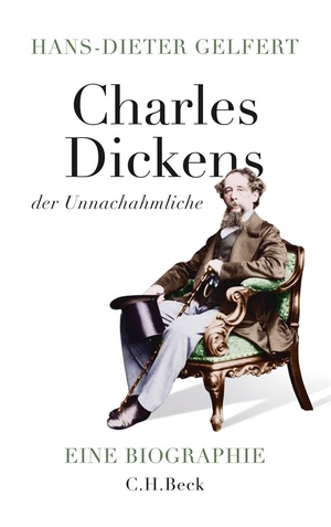 Gelfert, Hans-Dieter. Charles Dickens - der Unnachahmliche. C.H. Beck, 2012.