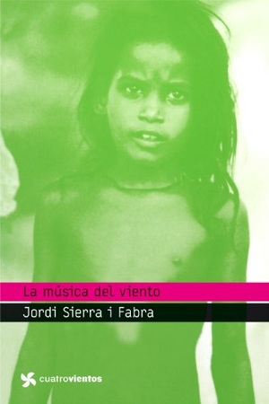 Sierra I Fabra, Jordi. La música del viento. Editorial Planeta, S.A., 2011.