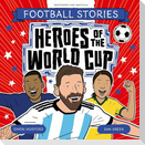 Football Stories: Heroes of the World Cup