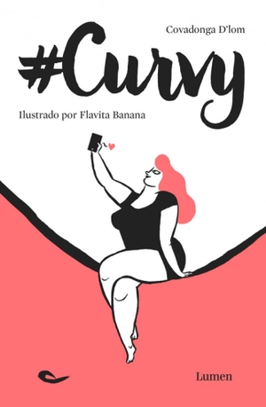 D'lom Suárez, Covadonga / Flavita Banana. Curvy. Editorial Lumen, 2016.