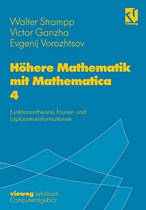 Strampp, Walter / Vorozhtsov, Evgenij V. et al. Höhere Mathematik mit Mathematica - Band 4: Funktionentheorie, Fourier- und Laplacetransformationen. Vieweg+Teubner Verlag, 1997.