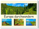 Europa durchwandern (Wandkalender 2025 DIN A2 quer), CALVENDO Monatskalender