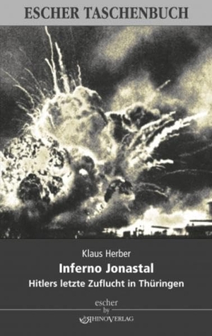 Herber, Klaus. Inferno Jonastal - Hitlers letzte Zuflucht in Thüringen. Ein fiktiver Report. Rhino Verlag, 2008.