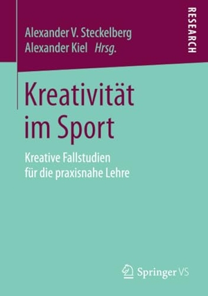 Kiel, Alexander / Alexander V. Steckelberg (Hrsg.). Kreativität im Sport - Kreative Fallstudien für die praxisnahe Lehre. Springer Fachmedien Wiesbaden, 2016.