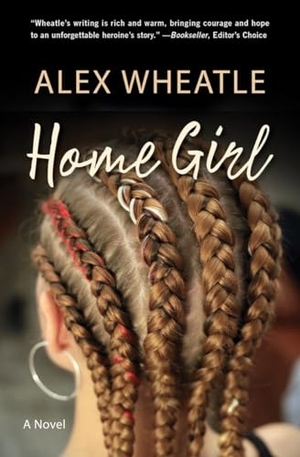 Wheatle, Alex. Home Girl. Blackstone Publishing, 2019.