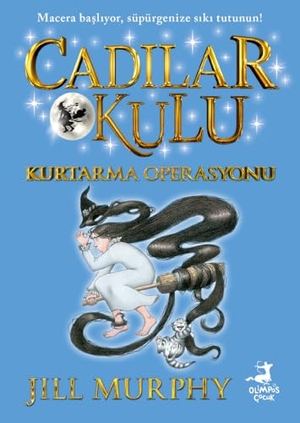 Murphy, Jill. Cadilar Okulu 5 - Kurtarma Operasyonu. Olimpos Yayinlari, 2024.