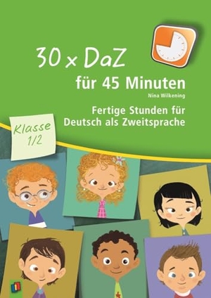 Wilkening, Nina. 30 x DaZ für 45 Minuten - Klasse 1/2 - Fertige Stunden für Deutsch als Zweitsprache. Verlag an der Ruhr GmbH, 2015.