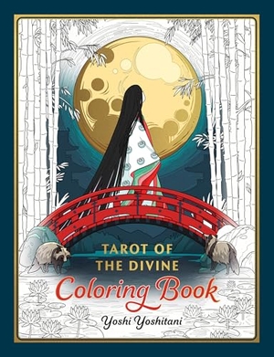 Yoshitani, Yoshi. Tarot of the Divine Coloring Book - Inspired by Deities, Folklore, and Fairy Tales from Around the World. Clarkson Potter/Ten Speed, 2025.