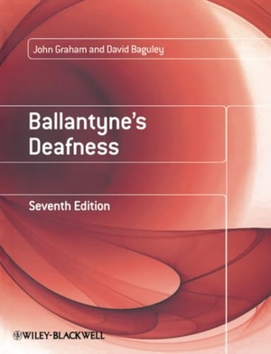 Graham. Ballantyne's Deafness 7th edit. John Wiley & Sons, 2009.