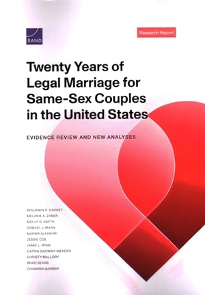 Karney, Benjamin R / Sears, Brad et al. Twenty Years of Legal Marriage for Same-Sex Couples in the United States - Evidence Review and New Analyses. RAND Corporation, 2024.