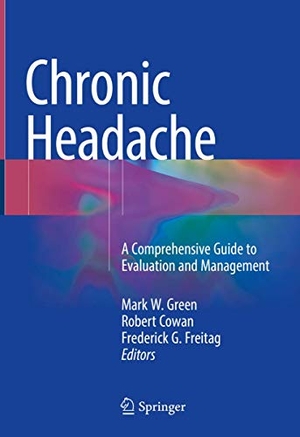 Green, Mark W. / Frederick G. Freitag et al (Hrsg.). Chronic Headache - A Comprehensive Guide to Evaluation and Management. Springer International Publishing, 2018.