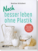 Noch besser leben ohne Plastik