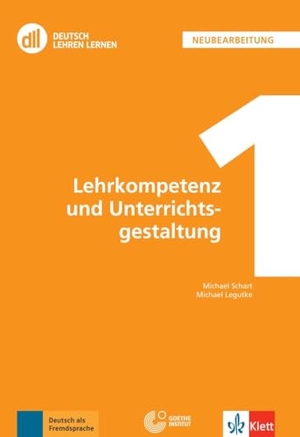 Legutke, Michael / Michael Schart. DLL 01: Lehrkompetenz und Unterrichtsgestaltung - Fort- und Weiterbildung weltweit. Buch mit digitalen Extras. Klett Sprachen GmbH, 2024.